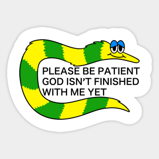 Please be patient Sticker